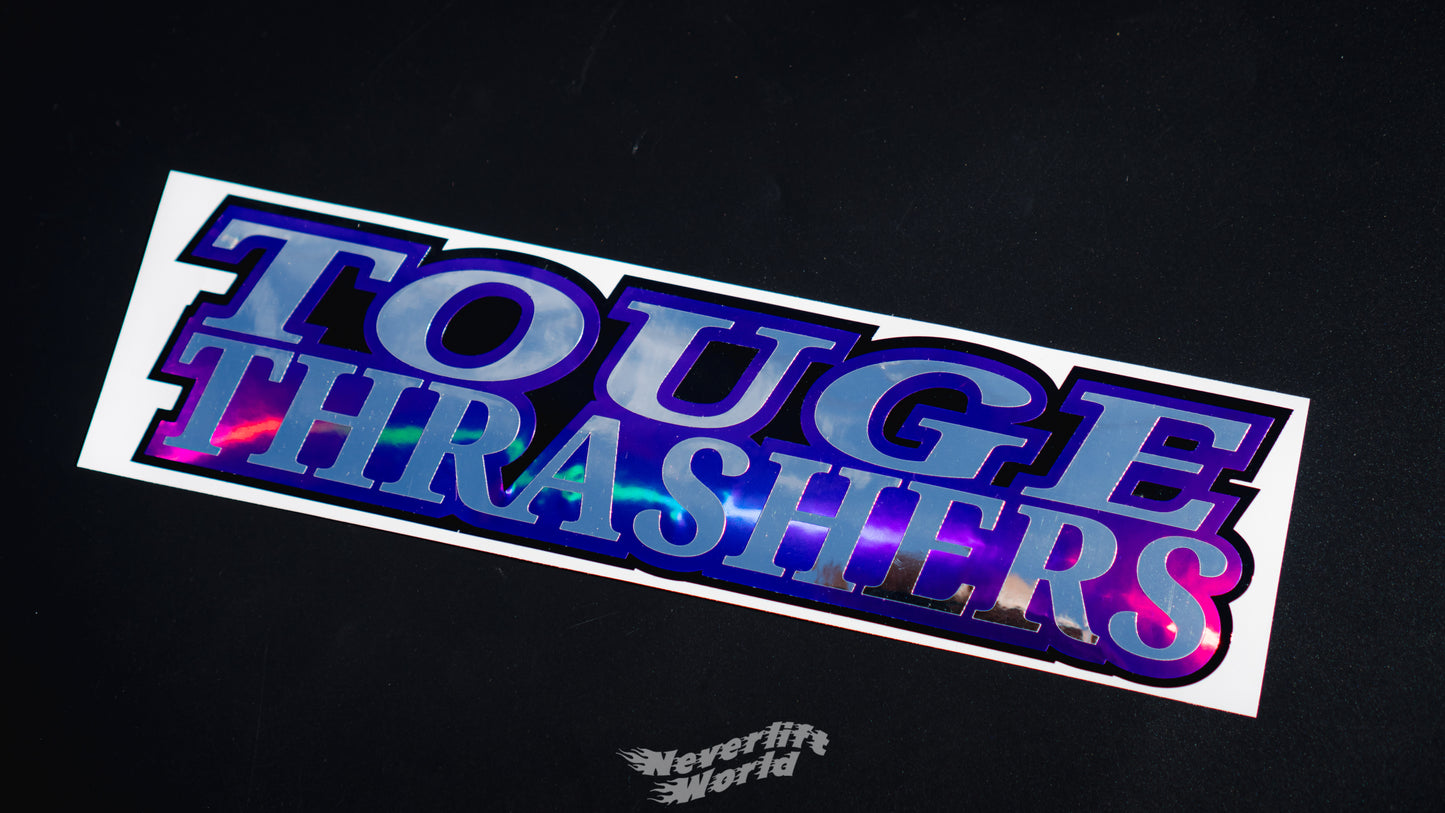 TOUGE THRASHERS SLAP