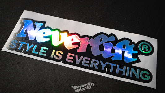 NEVERLIFT STYLE IS EVERYTHING