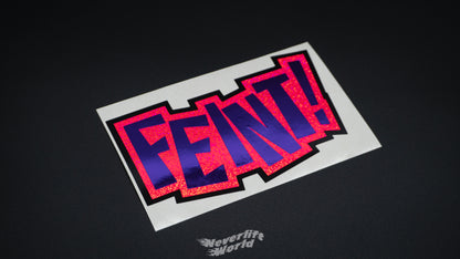 FEINT! TRIPLE LAYER STICKER